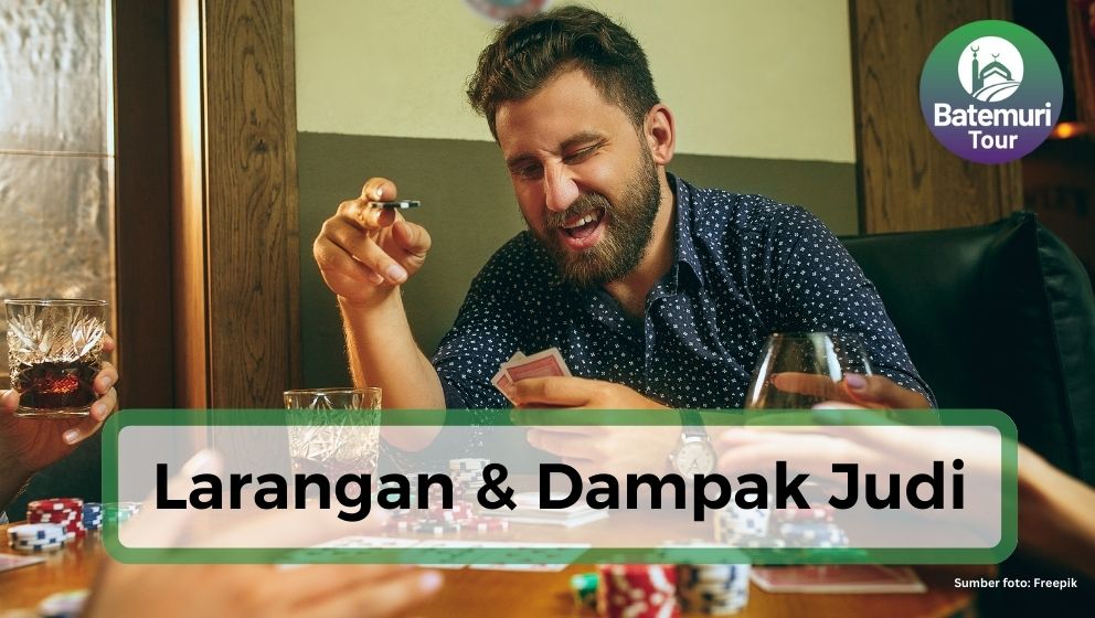 Larangan Judi dalam Islam dan Dampaknya